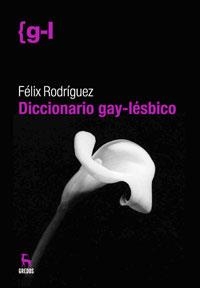 DICCIONARIO GAY-LESBICO | 9788424935689 | RODRIGUEZ, FELIX | Llibreria Aqualata | Comprar llibres en català i castellà online | Comprar llibres Igualada