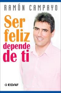 SER FELIZ DEPENDE DE TI | 9788441420465 | CAMPAYO, RAMON | Llibreria Aqualata | Comprar llibres en català i castellà online | Comprar llibres Igualada