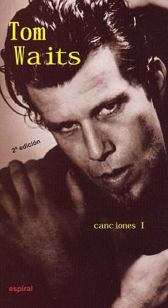 TOM WAITS, CANCIONES 1 (ESPIRAL 319) | 9788424510930 | Llibreria Aqualata | Comprar llibres en català i castellà online | Comprar llibres Igualada