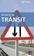 DICCIONARI DE TRANSIT | 9788441204775 | Llibreria Aqualata | Comprar llibres en català i castellà online | Comprar llibres Igualada