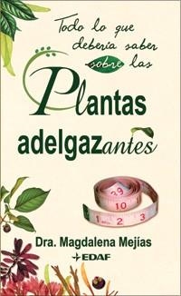 PLANTAS ADELGAZANTES | 9788441420533 | MEJIAS, MAGDALENA | Llibreria Aqualata | Comprar llibres en català i castellà online | Comprar llibres Igualada