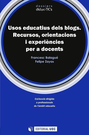 USOS EDUCATIUS DELS BLOGS | 9788497886949 | BALAGUE, FRANCESC | Llibreria Aqualata | Comprar llibres en català i castellà online | Comprar llibres Igualada