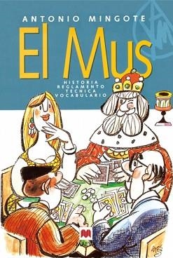 MUS, EL | 9788496748583 | MINGOTE, ANTONIO | Llibreria Aqualata | Comprar libros en catalán y castellano online | Comprar libros Igualada