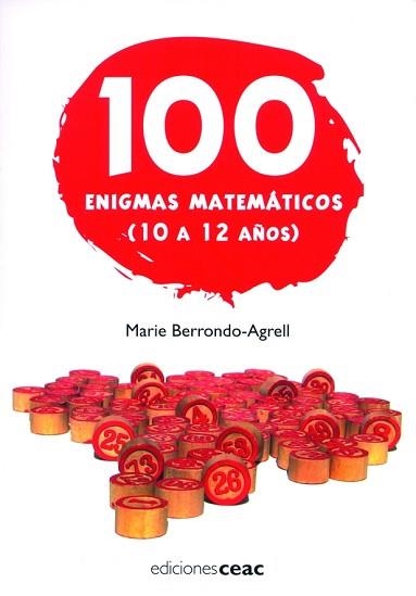 100 ENIGMAS MATEMATICOS.10-12 AÑOS | 9788432919114 | BERRONDO AGRELL, MARIE | Llibreria Aqualata | Comprar llibres en català i castellà online | Comprar llibres Igualada