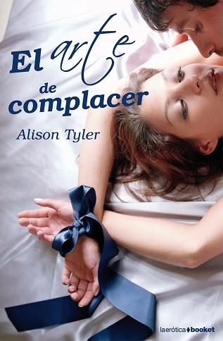 ARTE DE COMPLACER (BOOKET EROTICA 3) | 9788408080855 | TYLER, ALISON | Llibreria Aqualata | Comprar llibres en català i castellà online | Comprar llibres Igualada