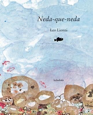 NEDA QUE NEDA | 9788484646297 | LIONNI, LEO | Llibreria Aqualata | Comprar llibres en català i castellà online | Comprar llibres Igualada