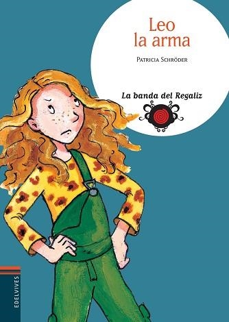 LEO LA ARMA (LA BANDA DEL REGALIZ 1) | 9788426367167 | SCHRODER, PATRICIA | Llibreria Aqualata | Comprar llibres en català i castellà online | Comprar llibres Igualada