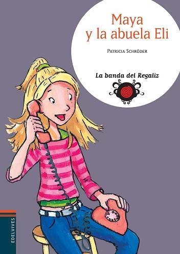 MAYA Y LA ABUELA ELI (LA BANDA DEL REGALIZ 2) | 9788426367174 | SCHRODER, PATRICIA | Llibreria Aqualata | Comprar llibres en català i castellà online | Comprar llibres Igualada