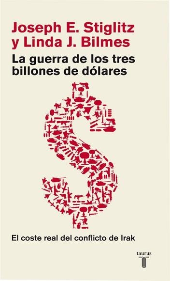 GUERRA DE LOS TRES BILLONES DE DOLARES, LA | 9788430606696 | STIGLITZ/BILMES | Llibreria Aqualata | Comprar llibres en català i castellà online | Comprar llibres Igualada