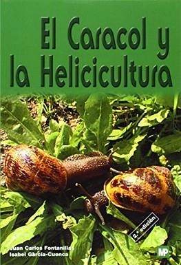 CARACOL Y LA HELICICULTURA, EL | 9788484761150 | FONTANILLAS | Llibreria Aqualata | Comprar llibres en català i castellà online | Comprar llibres Igualada