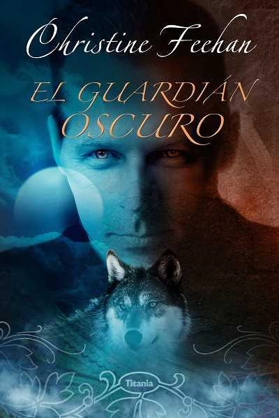 GUARDIAN OSCURO, EL | 9788496711389 | FEEHAN, CHRISTINE | Llibreria Aqualata | Comprar llibres en català i castellà online | Comprar llibres Igualada