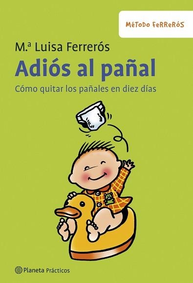 ADIOS AL PAÑAL (METODO FERREROS 1) (PRACTICOS) | 9788408079064 | FERREROS, Mª LLUISA | Llibreria Aqualata | Comprar llibres en català i castellà online | Comprar llibres Igualada