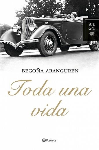 TODA UNA VIDA (AUTORES ESPAÑOLES E IBEROAMERICANOS) | 9788408081418 | ARANGUREN, BEGOÑA | Llibreria Aqualata | Comprar libros en catalán y castellano online | Comprar libros Igualada