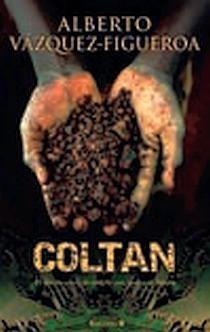 COLTAN (LA TRAMA ) | 9788466633529 | VAZQUEZ FIGUEROA, ALBERTO | Llibreria Aqualata | Comprar libros en catalán y castellano online | Comprar libros Igualada