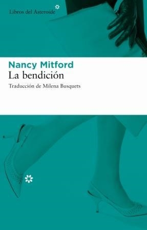 BENDICION, LA | 9788493591441 | MITFORD, NANCY | Llibreria Aqualata | Comprar llibres en català i castellà online | Comprar llibres Igualada