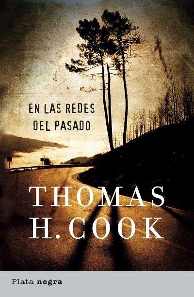 EN LAS REDES DEL PASADO (PLATA NEGRA) | 9788493618049 | COOK, THOMAS H. | Llibreria Aqualata | Comprar llibres en català i castellà online | Comprar llibres Igualada