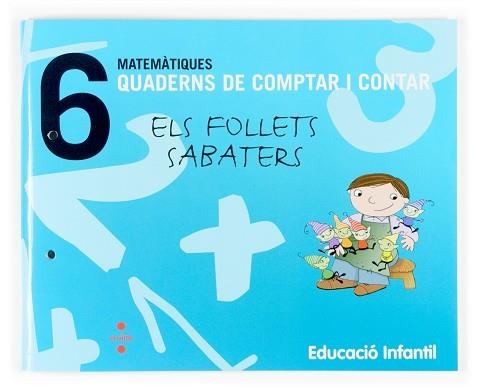 QUADERNS DE COMPTAR I CONTAR. MATEMÀTIQUES 6 - 4 ANYS | 9788466114738 | Llibreria Aqualata | Comprar llibres en català i castellà online | Comprar llibres Igualada