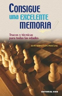 CONSIGUE UNA EXCELLENTE MEMORIA | 9788498421811 | SEBASTIÁN PASCUAL, LUIS | Llibreria Aqualata | Comprar llibres en català i castellà online | Comprar llibres Igualada