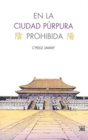 EN LA CIUDAD PURPURA PROHIBIDA | 9788432313608 | JAVARY, CYRILLE | Llibreria Aqualata | Comprar llibres en català i castellà online | Comprar llibres Igualada