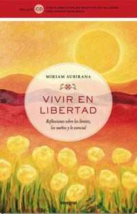 VIVIR EN LIBERTAD | 9788498672381 | SUBIRANA, MIRIAM | Llibreria Aqualata | Comprar llibres en català i castellà online | Comprar llibres Igualada