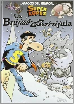 BRUJULA ESDRUJULA, LA . SUPERLOPEZ (MAGOS DEL HUMOR 125) | 9788466638548 | LOPEZ FERNANDEZ, JUAN | Llibreria Aqualata | Comprar llibres en català i castellà online | Comprar llibres Igualada