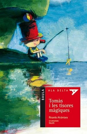 TOMAS I LES TISORES MAGIQUES (ALA DELTA VERMELL 31) | 9788447917518 | ALCANTARA, RICARDO | Llibreria Aqualata | Comprar llibres en català i castellà online | Comprar llibres Igualada