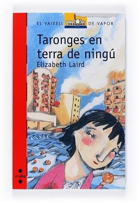 TARONGES EN TERRA DE NINGU (VVVERMELL) | 9788466120517 | LAIRD, ELIZABETH | Llibreria Aqualata | Comprar llibres en català i castellà online | Comprar llibres Igualada