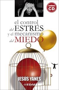 CONTROL DEL ESTRES Y EL MECANISMO DEL MIEDO, EL | 9788441420441 | YANES, JESUS | Llibreria Aqualata | Comprar llibres en català i castellà online | Comprar llibres Igualada