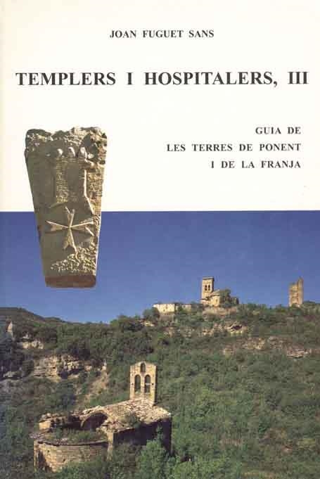 TEMPLERS I HOSPITALERS III | 9788423206230 | FUGUET SANS, JOAN | Llibreria Aqualata | Comprar llibres en català i castellà online | Comprar llibres Igualada