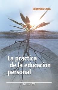 PRACTICA DE LA EDUCACION PERSONAL, LA | 9788498421996 | CERRO, SEBASTIAN | Llibreria Aqualata | Comprar llibres en català i castellà online | Comprar llibres Igualada