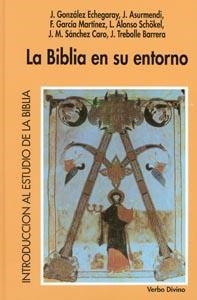 BIBLIA EN SU ENTORNO, LA | 9788471516916 | GONZÁLEZ ECHEGARAY, JOAQUÍN ET ALTRI | Llibreria Aqualata | Comprar llibres en català i castellà online | Comprar llibres Igualada