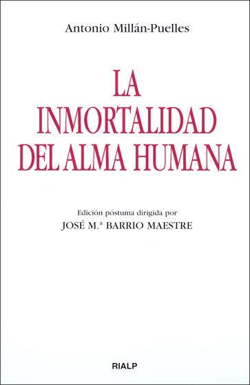 INMORTALIDAD DEL ALMA HUMANA, LA | 9788432136696 | MILLAN PUELLES, ANTONIO | Llibreria Aqualata | Comprar llibres en català i castellà online | Comprar llibres Igualada