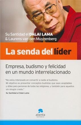 SENDA DEL LIDER, LA. EMPRESA, BUDISMO Y FELICIDAD EN UN MUND | 9788492414017 | BSTAN-'DZIN-RGYA-MTSHO , DALAI LAMA XIV (1935- ) | Llibreria Aqualata | Comprar llibres en català i castellà online | Comprar llibres Igualada