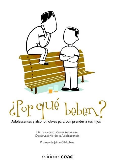 POR QUE BEBEN ). ADOLESCENTES Y ALCOHOL: CLAVES PARA COMPREN | 9788432919268 | ALTARRIBA, FRANCESC XAVIER | Llibreria Aqualata | Comprar llibres en català i castellà online | Comprar llibres Igualada