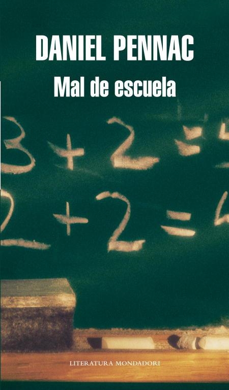 MAL DE ESCUELA (LITERATURA MONDADORI 370) | 9788439721291 | PENNAC, DANIEL | Llibreria Aqualata | Comprar llibres en català i castellà online | Comprar llibres Igualada