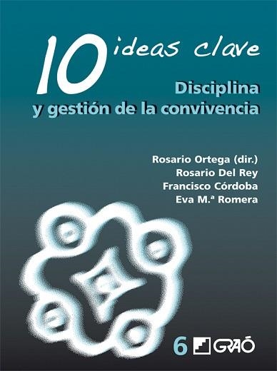 10 IDEAS CLAVE. DISCIPLINA Y GESTION DE LA CONVIVENCIA | 9788478276257 | ORTEGA, R. / DEL REY R. | Llibreria Aqualata | Comprar llibres en català i castellà online | Comprar llibres Igualada