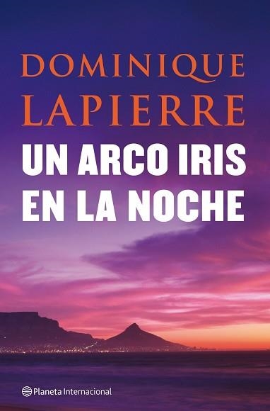 UN ARCO IRIS EN LA NOCHE | 9788408080954 | LAPIERRE, DOMINIQUE | Llibreria Aqualata | Comprar llibres en català i castellà online | Comprar llibres Igualada