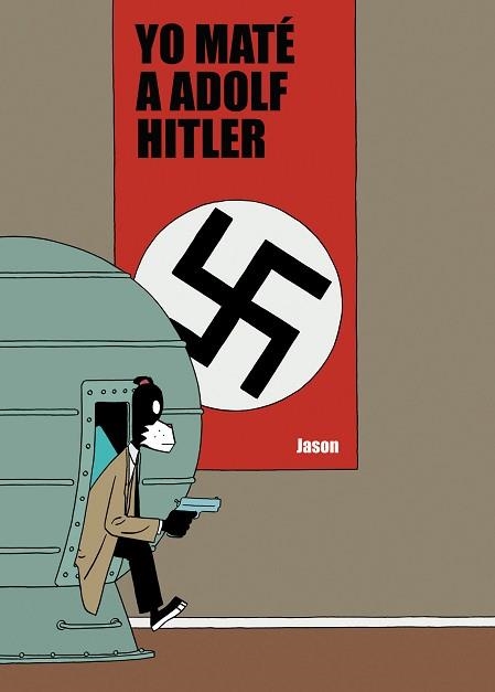 YO MATE A ADOLF HITLER | 9788496815704 | JASON | Llibreria Aqualata | Comprar llibres en català i castellà online | Comprar llibres Igualada