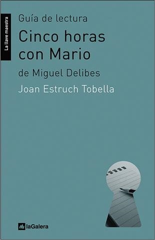 CINCO HORAS CON MARIO. GUÍA DE LECTURA 22 | 9788424630201 | ESTRUCH, JOAN / DELIBES, MIGUEL | Llibreria Aqualata | Comprar llibres en català i castellà online | Comprar llibres Igualada