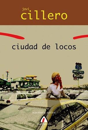 CIUDAD DE LOCOS (ASTIRO 44) | 9788496643918 | CILLERO, JAVI | Llibreria Aqualata | Comprar llibres en català i castellà online | Comprar llibres Igualada