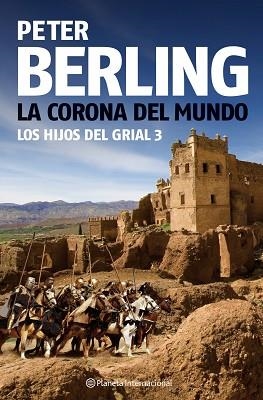 CORONA DEL MUNDO, LA (HIJOS DEL GRIAL 3( | 9788408080992 | BERLING, PETER | Llibreria Aqualata | Comprar llibres en català i castellà online | Comprar llibres Igualada