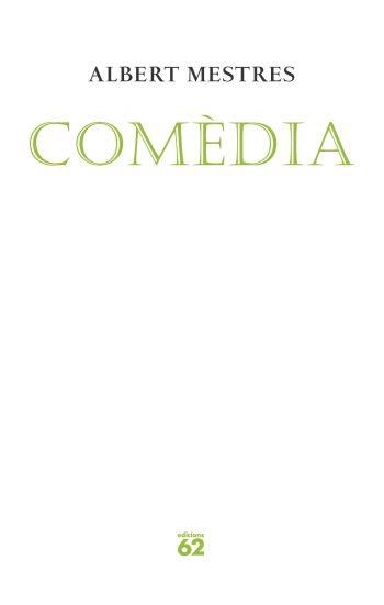 COMEDIA (POESIA 128) | 9788429760699 | MESTRES, ALBERT | Llibreria Aqualata | Comprar libros en catalán y castellano online | Comprar libros Igualada