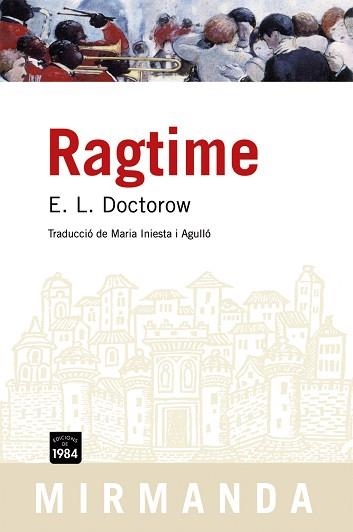 RAGTIME (MIRMANDA 55) | 9788492440085 | DOCTOROW, E.L. | Llibreria Aqualata | Comprar llibres en català i castellà online | Comprar llibres Igualada