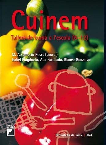 CUINEM. TALLERS DE CUINA A L ESCOLA 6 12 ANYS. | 9788478276509 | ROSET | Llibreria Aqualata | Comprar llibres en català i castellà online | Comprar llibres Igualada