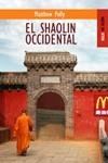 SHAOLIN OCCIDENTAL, EL (NO FICCION 64) | 9788489624467 | POLLY, MATTHEW | Llibreria Aqualata | Comprar llibres en català i castellà online | Comprar llibres Igualada