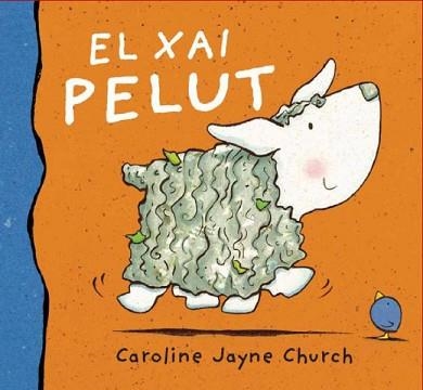 XAI PELUT, EL | 9788495987594 | CHURCH, CAROLINE JAYNE | Llibreria Aqualata | Comprar llibres en català i castellà online | Comprar llibres Igualada