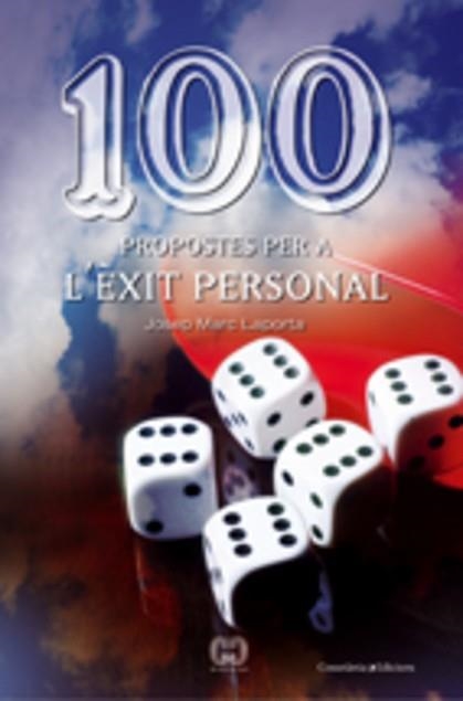 100 PROPOSTES PER A L'EXIT PERSONAL | 9788497913867 | LAPORTA, JOSEP MARC | Llibreria Aqualata | Comprar llibres en català i castellà online | Comprar llibres Igualada