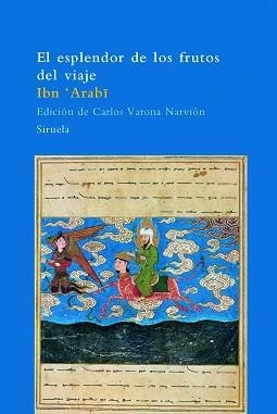 ESPLENDOR DE LOS FRUTOS DEL VIAJE (ARBOL DEL PARAISO 60) | 9788498412130 | IBN 'ARABI | Llibreria Aqualata | Comprar llibres en català i castellà online | Comprar llibres Igualada