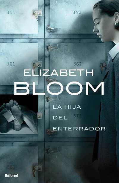 HIJA DEL ENTERRADOR, LA | 9788489367487 | BLOOM,ELIZABETH | Llibreria Aqualata | Comprar llibres en català i castellà online | Comprar llibres Igualada