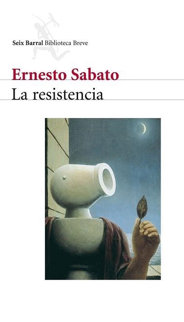 RESISTENCIA, LA (BIB. BREVE) | 9788432210730 | SABATO,ERNESTO | Llibreria Aqualata | Comprar llibres en català i castellà online | Comprar llibres Igualada